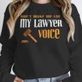 Lawyer Voice Attorney Law School Student Graduation Unisex Sweatshirt