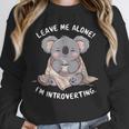 Leave Me Alone I'm Introverting Koala Introvert Unisex Sweatshirt Leave Me Alone I'm Introverting Koala Introvert Unisex Sweatshirt