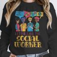 Let Me Call The Social Worker Job Graduation Work Unisex Sweatshirt