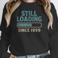 Still Loading Since 1999 Retro Tech Nostalgia Unisex Sweatshirt Still Loading Since 1999 Retro Tech Nostalgia Unisex Sweatshirt