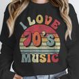 I Love 70's Music Retro Style Nostalgia Cassette 1970s Party Unisex Sweatshirt