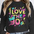 I Love The 90'S 90s Retro Nostalgia Unisex Sweatshirt