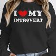 I Love My Introvert I Heart My Introvert Unisex Sweatshirt I Love My Introvert I Heart My Introvert Unisex Sweatshirt