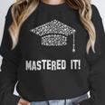 Mastered It Shirt Graduation 2018 Unisex Sweatshirt