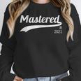 Master's Degree Mastered It 2021 Graduation Unisex Sweatshirt