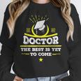 Medical School Graduation Idea For Doctors Unisex Sweatshirt