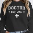 Medical Student GraduationShirt Doctor Est 2018 Unisex Sweatshirt