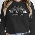 Medical Student For Her Him Med School Graduation Unisex Sweatshirt