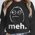 Meh Shirt Teacher Idea College Geek Graduation Tshirt Unisex Sweatshirt