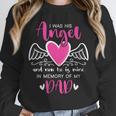 Memory Of My Dad I Was Her Angel Now She Is Mine Heaven Unisex Sweatshirt Memory Of My Dad I Was Her Angel Now She Is Mine Heaven Unisex Sweatshirt