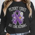 Memory Fades But Love Remains Dementia Awareness Unisex Sweatshirt Memory Fades But Love Remains Dementia Awareness Unisex Sweatshirt