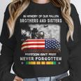 In Memory Of Our Fallen Brothers Sisters Freedom Isn't Free Unisex Sweatshirt In Memory Of Our Fallen Brothers Sisters Freedom Isn't Free Unisex Sweatshirt