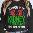In Memory Of The Kidney Transplant Organ Recipient Unisex Sweatshirt