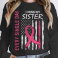 In Memory Of My Sister Breast Cancer Awareness Shirts Tshirt Unisex Sweatshirt In Memory Of My Sister Breast Cancer Awareness Shirts Tshirt Unisex Sweatshirt