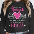 Memory Of My Uncle I Was Her Angel Now She Is Mine Heaven Unisex Sweatshirt Memory Of My Uncle I Was Her Angel Now She Is Mine Heaven Unisex Sweatshirt