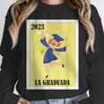 Mexican For Graduation La Graduada 2023 Unisex Sweatshirt