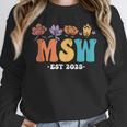 MSW Est 2025 Graduation School Social Worker Shirt Master Unisex Sweatshirt
