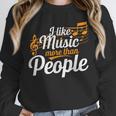 I Like Music More Than People Fan Introvert Unisex Sweatshirt