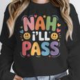Nah I'Ll Pass Introvert Excuse Rest Humor Unisex Sweatshirt Nah I'Ll Pass Introvert Excuse Rest Humor Unisex Sweatshirt