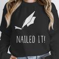 Nailed It Shirt Cute Graduation Grad Cap Unisex Sweatshirt