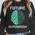 Neuro Surgeon Brain Student Graduation Future Neurosurgeon Unisex Sweatshirt