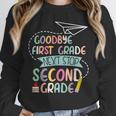 Next Stop 2nd Grade 1st First Grade Graduation Last Day Unisex Sweatshirt