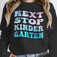 Next Stop Kindergarten Groovy Graduation Last Day Of School Unisex Sweatshirt
