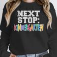 Next Stop Kindergarten Tshirt For Preschool Graduation Unisex Sweatshirt