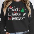 Nice Naughty Introvert Christmas List Santa Unisex Sweatshirt Nice Naughty Introvert Christmas List Santa Unisex Sweatshirt