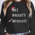 Nice Naughty Introvert List Christmas Introvert Unisex Sweatshirt Nice Naughty Introvert List Christmas Introvert Unisex Sweatshirt