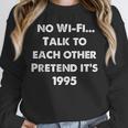 No WiFi Talk To Each Other – Retro 90s Nostalgia Unisex Sweatshirt No WiFi Talk To Each Other – Retro 90s Nostalgia Unisex Sweatshirt