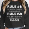 Nuclear Engineer Is Always Right Funny Graduation Graduate Unisex Sweatshirt