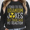 Nuclear Engineer Student Graduation Nuclear Engineering Unisex Sweatshirt
