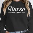 Nurse Est 2002 Graduation Unisex Sweatshirt