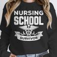 Nursing School Survivor Senior Nurse Graduation TShirt Unisex Sweatshirt