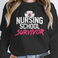Nursing School Survivor Shirt Graduation Party Tee Unisex Sweatshirt
