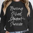 Nursing School Survivor Shirt Nurse Student Graduation Unisex Sweatshirt