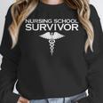 Nursing School Survivor TShirt Student Nurse Graduation Unisex Sweatshirt
