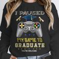 I Paused My Game To Graduate Class Of 2023 Gamer Graduation Unisex Sweatshirt