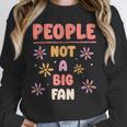 People Not A Big Fan Introverted Person Awkward Introvert Unisex Sweatshirt People Not A Big Fan Introverted Person Awkward Introvert Unisex Sweatshirt
