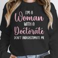 PhD Graduation Woman With A Doctorate Degree Unisex Sweatshirt