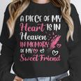 A Piece Of My Heart Is In Heaven In Memory Of My Friend Unisex Sweatshirt