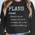 Plans Definition For Homebodies & Introverts Sarcastic Unisex Sweatshirt