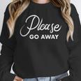 Please Go Away I'm Introverting Sarcastic Introvert Unisex Sweatshirt