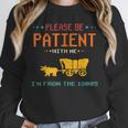 Please Be Patient With Me I'm From The 1900s 2024 Mom Dad Unisex Sweatshirt