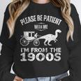 Please Be Patient With Me I'm From The 1900s Dinosaur Unisex Sweatshirt