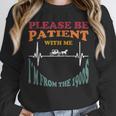 Please Be Patient With Me I'm From The 1900s Heart Beat Unisex Sweatshirt