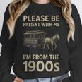 Please Be Patient With Me I'm From The 1900s Horse Carriage Unisex Sweatshirt Please Be Patient With Me I'm From The 1900s Horse Carriage Unisex Sweatshirt