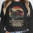 Please Be Patient With Me I'm From The 1900s Old Tee Unisex Sweatshirt