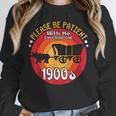 Please Be Patient With Me I'm From The 1900s Vintage Meme Unisex Sweatshirt Please Be Patient With Me I'm From The 1900s Vintage Meme Unisex Sweatshirt